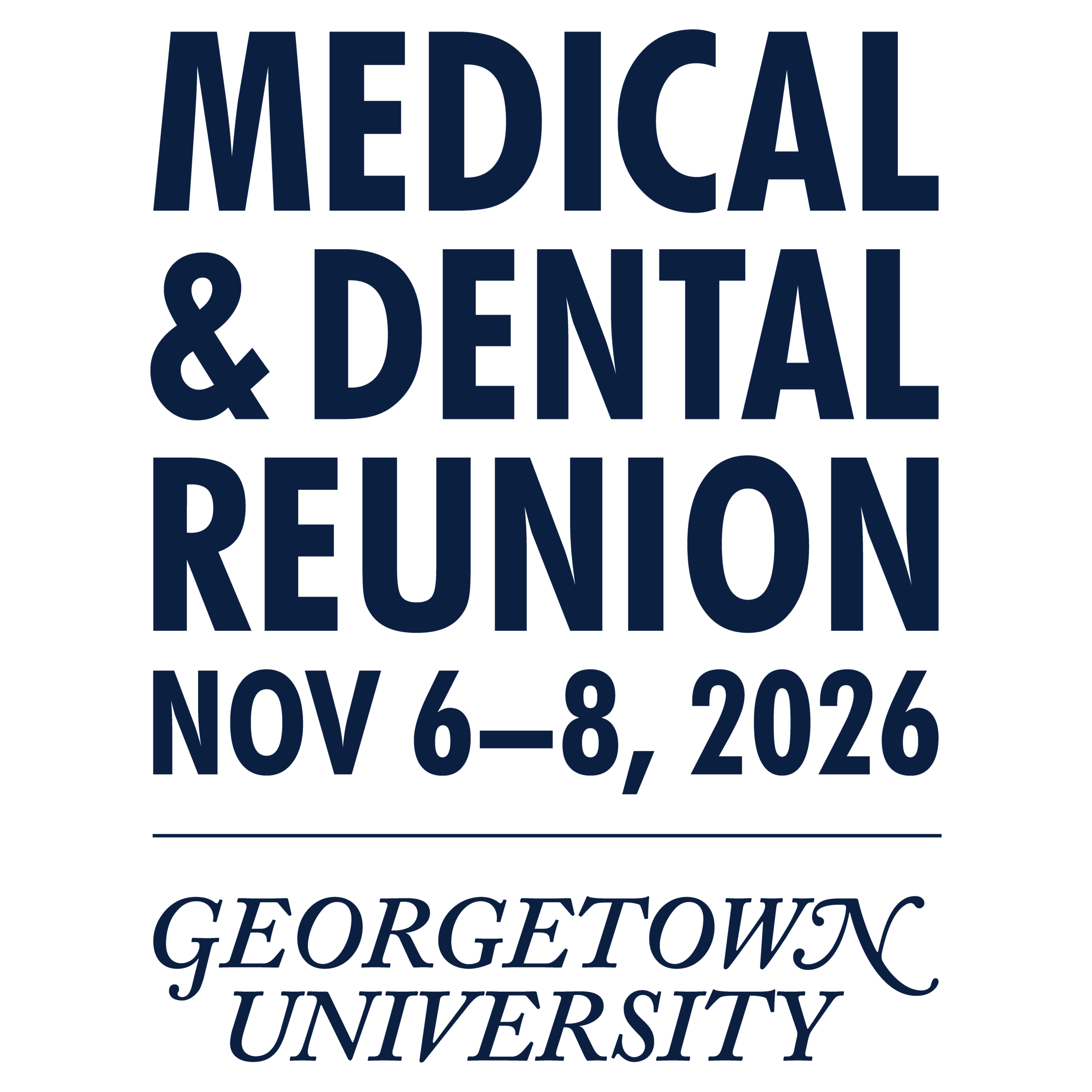 Medical & Dental Reunion November 6-8 2026 Georgetown University